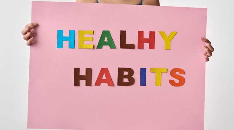 Create Positive Habits for Long-Term Health